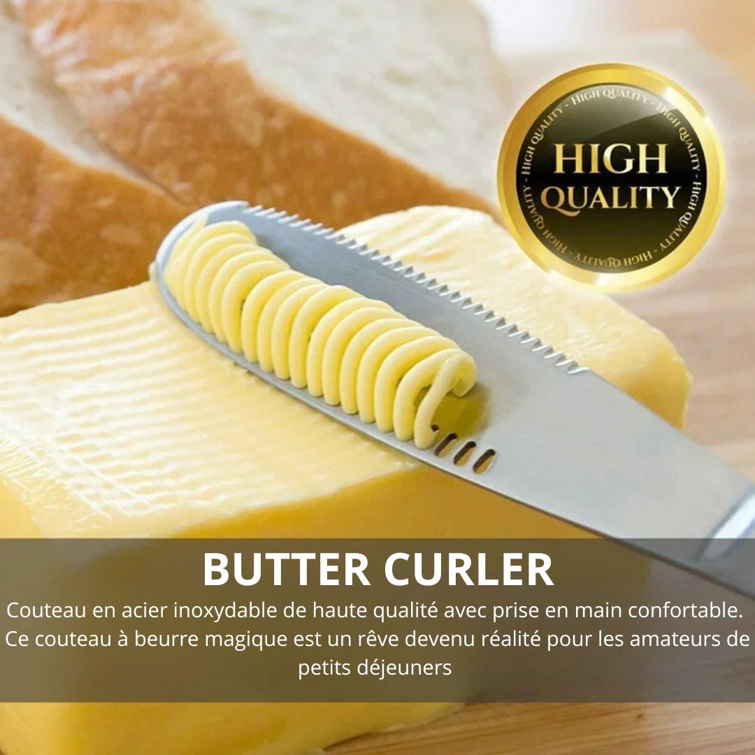 COUTEAU À BEURRE | BUTTER CURLER™